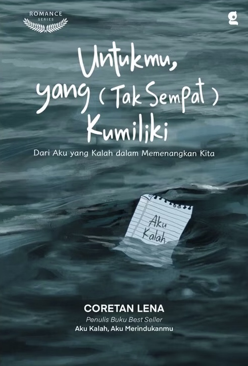 Untukmu, yang (Tak Sempat) Kumiliki