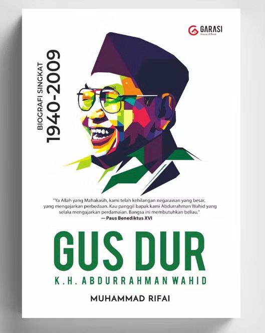 Gus Dur: Biografi Singkat 1940-2009
