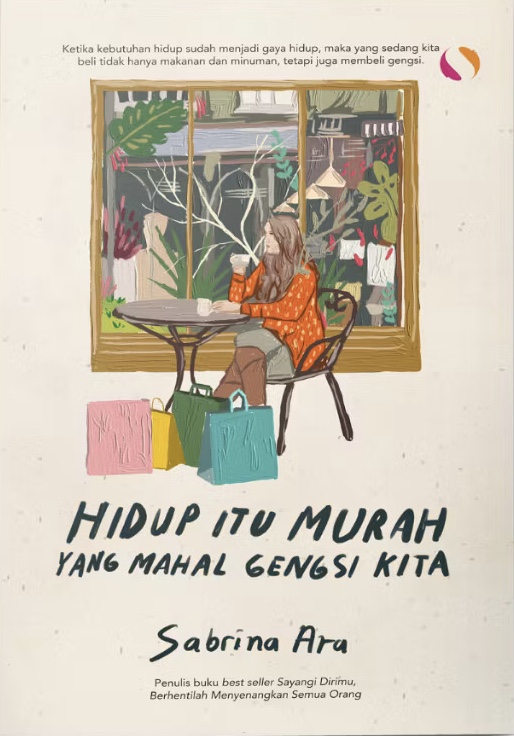 Hidup Itu Murah, Yang Mahal Gengsi Kita
